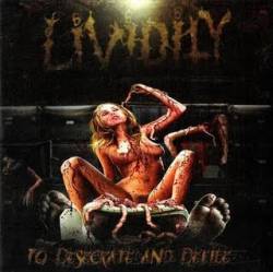 Lividity : To Desecrate and Defile